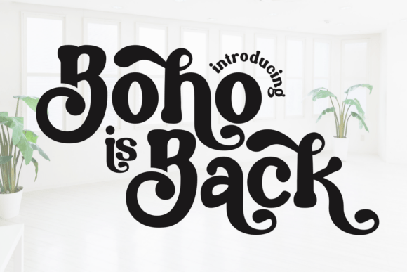 Boho is Back Font for Business