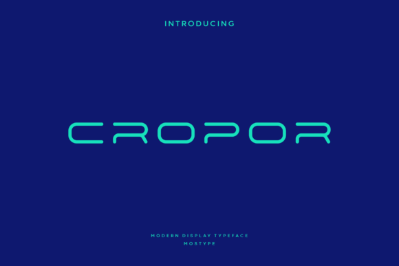 Cropor: A Futuristic Font for Digital Innovation