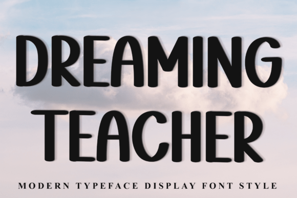 Dreaming Teacher Font for Business Branding