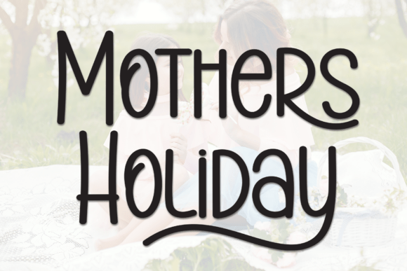 Mothers Holiday Font for Clear Campaigns